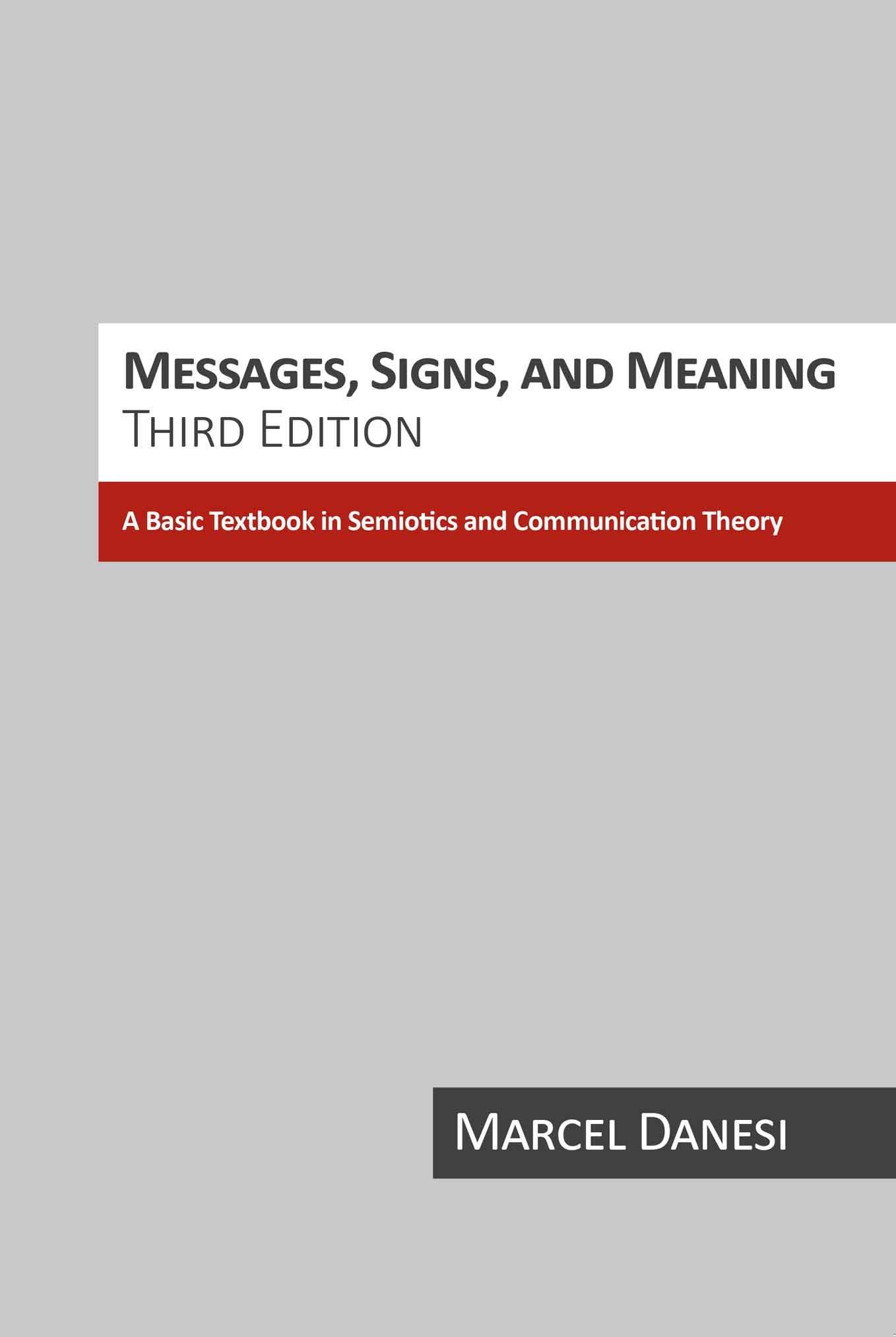 Buy Messages, Signs, and Meanings: A Basic Textbook in Semiotics and Communication Theory — BookShops.in