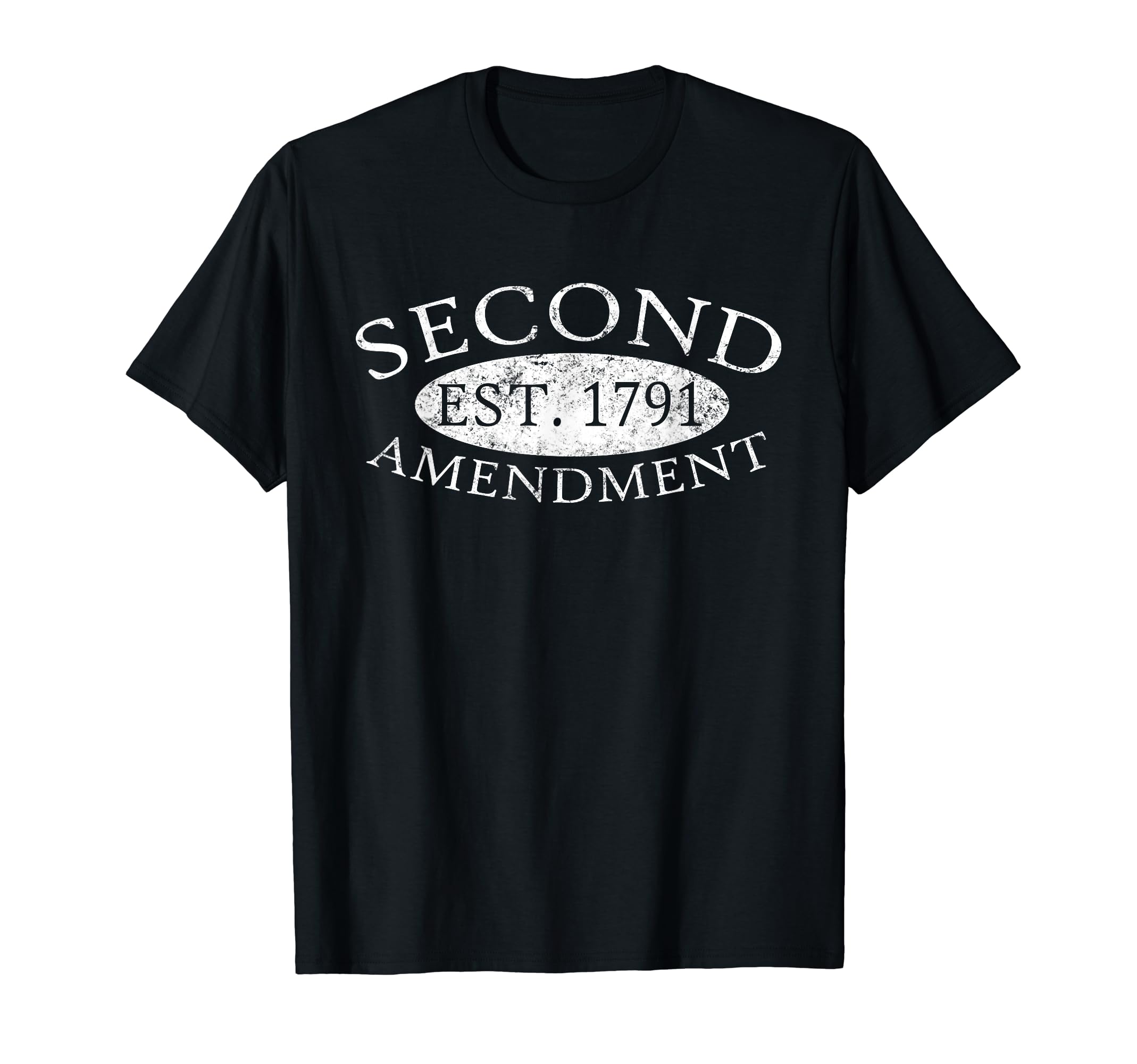 Second Amendment Est. 1791 Right To Bear Arms T-Shirt T-ShirtOEKO-TEX STANDARD 100