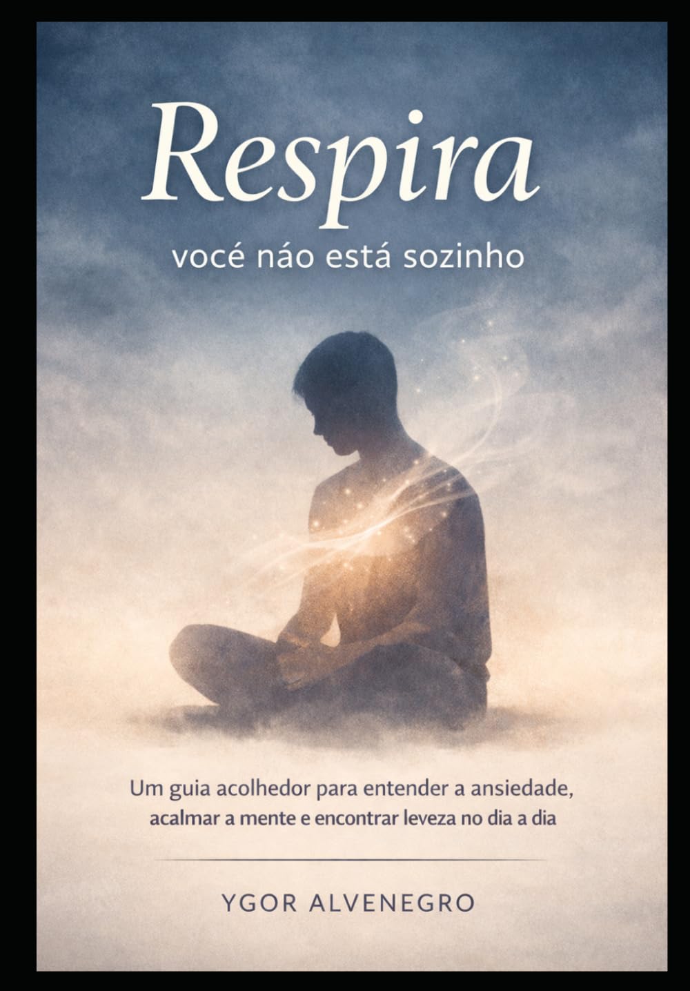RESPIRA: VOCÊ NÃO ESTÁ SOZINHO