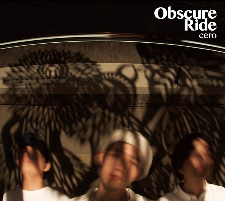 cero Obscure Ride アナログレコード Amazon.co.jp: Obscure Ride 【初回限定盤】 - cero: ミュージック