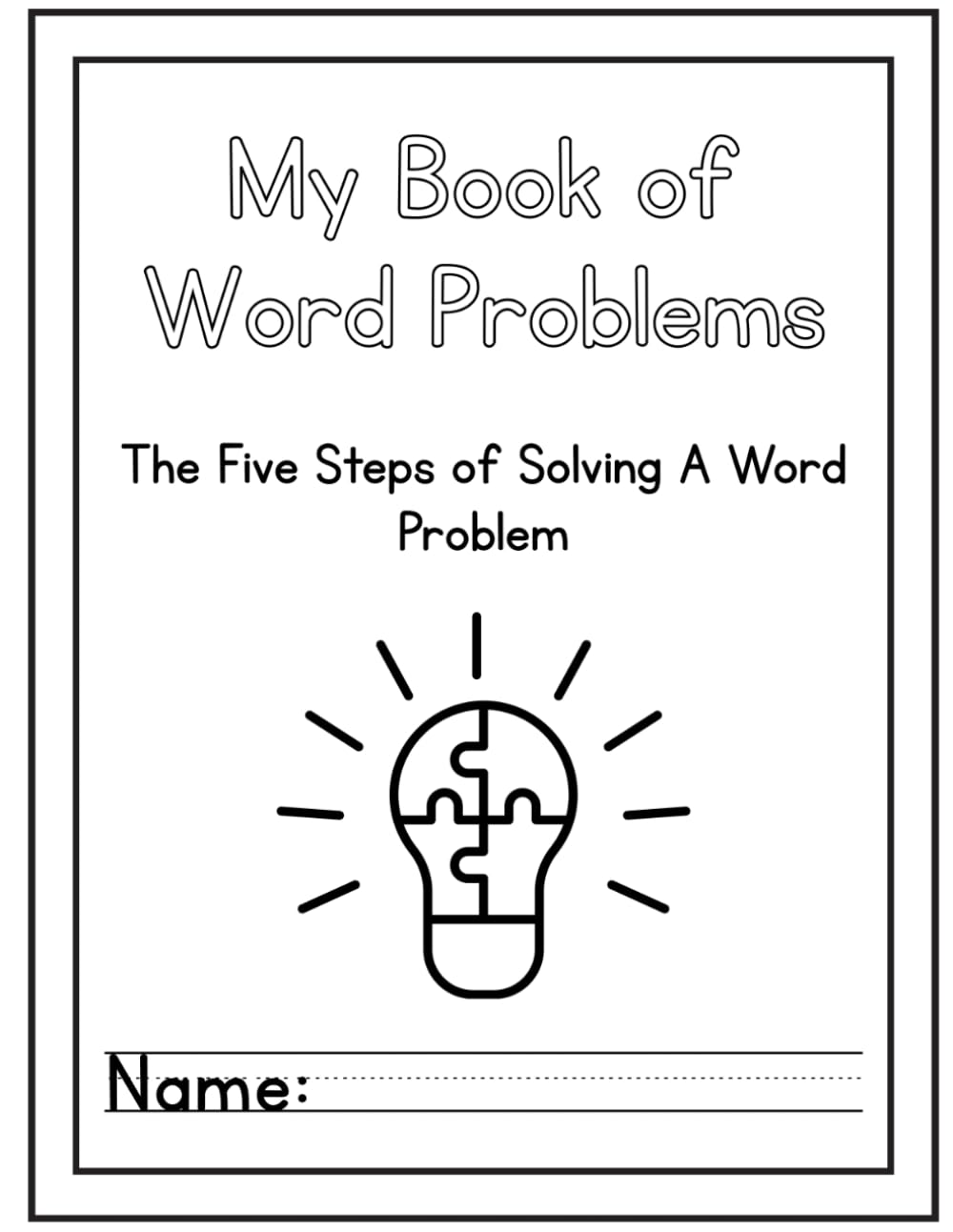 Word Problems: The Five Steps of Solving A Word Problem