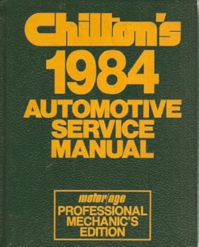 Hardcover Chilton's 1984 Automotive Service Manual (Professional Mechanics Edition) Book