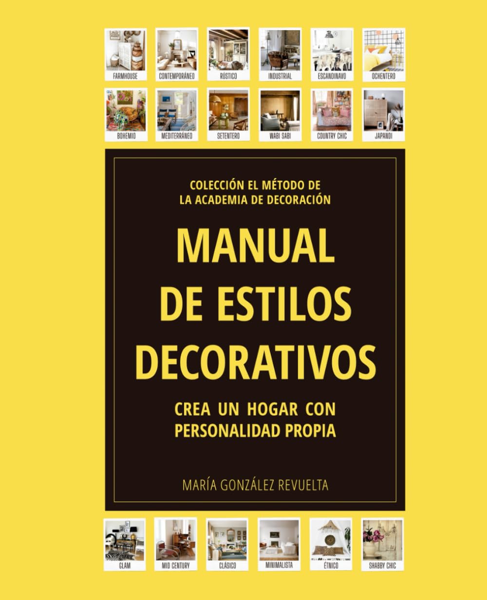 MANUAL DE ESTILOS DECORATIVOS: Crea un hogar con personalidad propia
