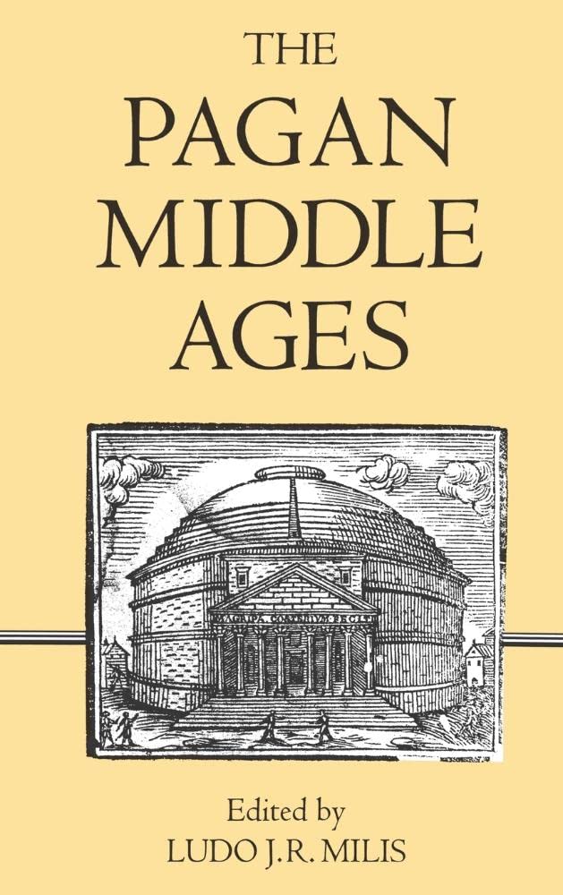 The Pagan Middle Ages