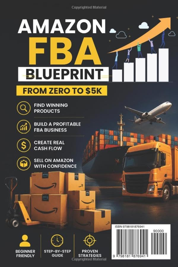 Amazon FBA Blueprint 2026 From Zero to $5K: The Simple Beginner's Guide to Selling on Amazon, Finding Winning Products, and Building Real Cash Flow Even If You are Starting From Scratch image 3