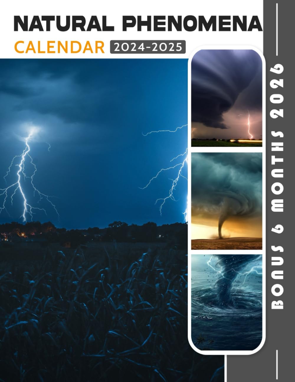 Natural Phenomena Calendar 2024 - 2025: Three Years Calendar, 30 Images of Natural Phenomena, Jan 2024 to Jun 2026, 17" x 22" Opened, Premium Paper, ... Friends And Family, Canada Public Holidays