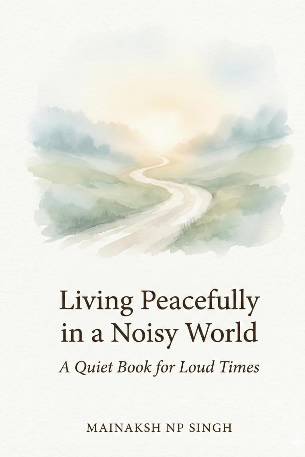Living Peacefully in a Noisy World: “A Quiet Book for Loud Times”