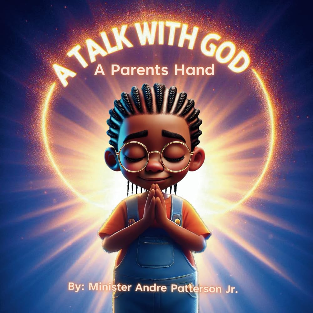 A Talk With God: A Parents Hand