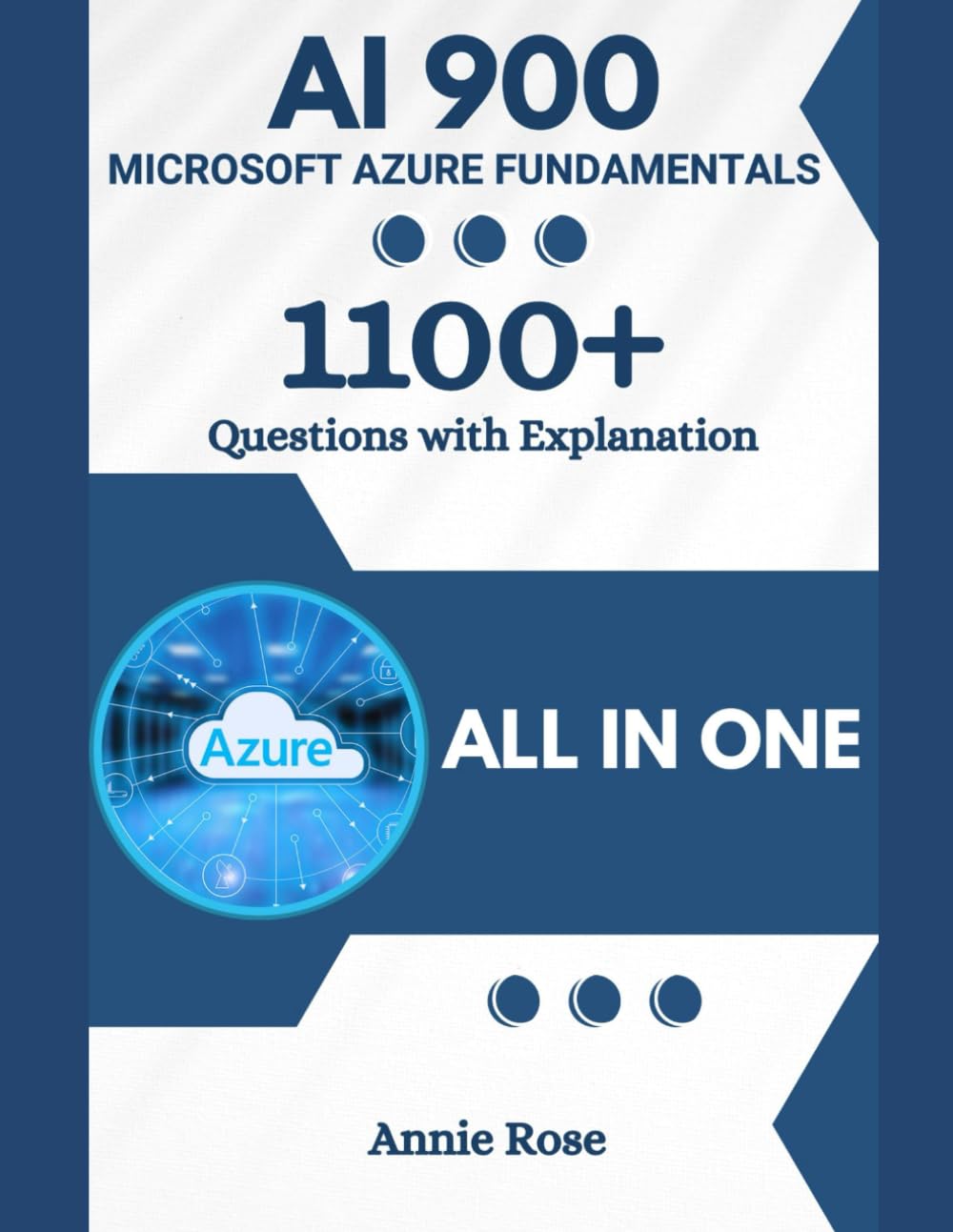 AI 900 Study Guide with 1100+ Updated Questions and Explanations: AI-900 Microsoft Azure AI Fundamentals
