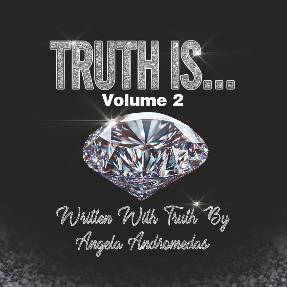 Truth Is ... Volume 2