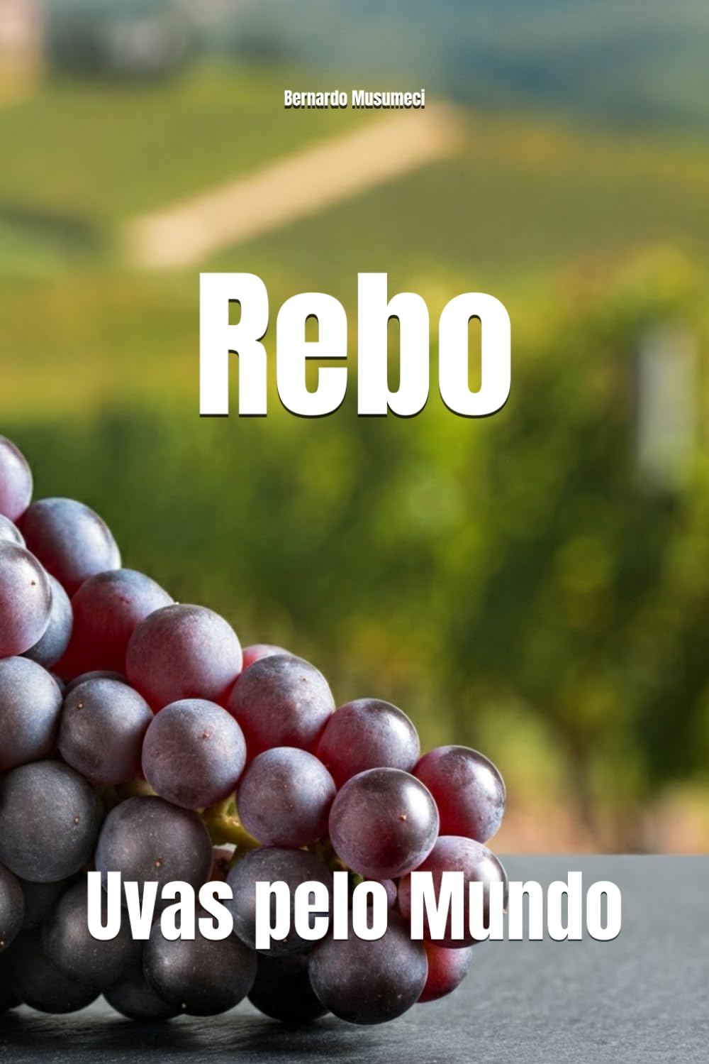 Rebo: Uvas pelo Mundo (Wines of the World: Italy)