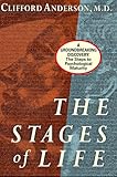 The Stages of Life: A Groundbreaking Discovery: The Steps to Psychological Maturity