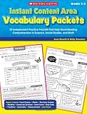 Instant Content Area Vocabulary Packets: 25 Independent Practice Packets That Help Boost Reading Comprehension in Science, Social Studies, and Math