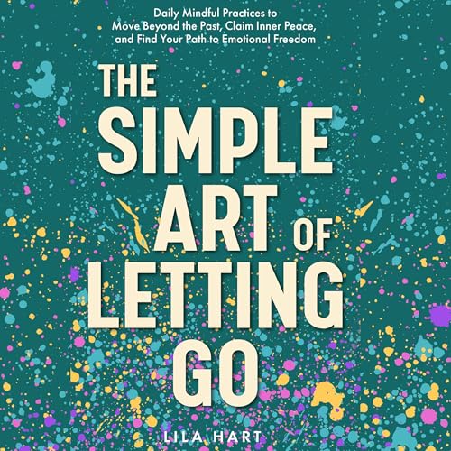 The Simple Art of Letting Go by Lila Hart episode artwork