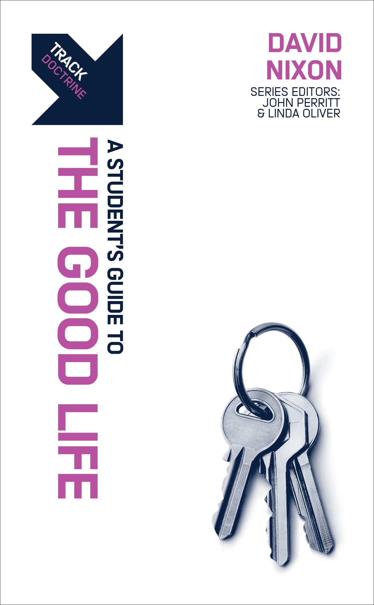Track A Students Guide To The Good Life