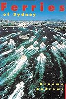 The ferries of Sydney 0424002027 Book Cover