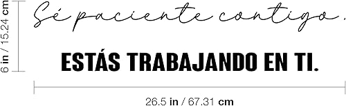 Miniatura 2 de Calcomanía de vinilo para pared, Sé Paciente Contigo Estás Trabajando En Ti/Be Patient with You Are Working On You, 6 x 26.5 pulgadas, calcomanía de