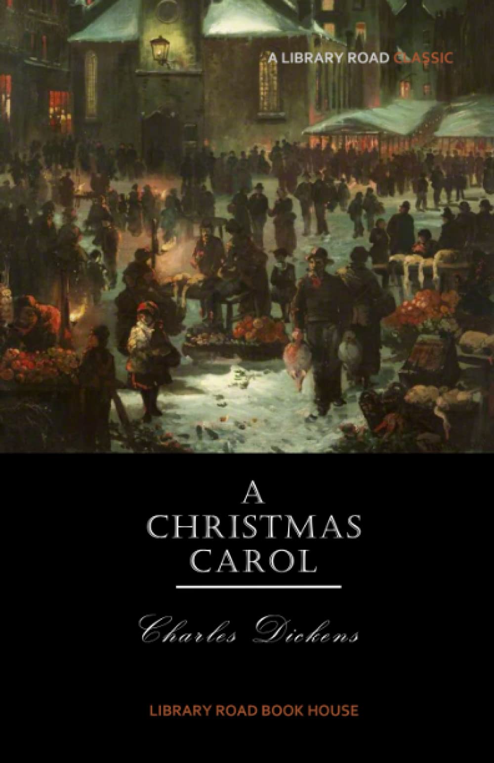 A Christmas Carol: A Ghost Story of Christmas