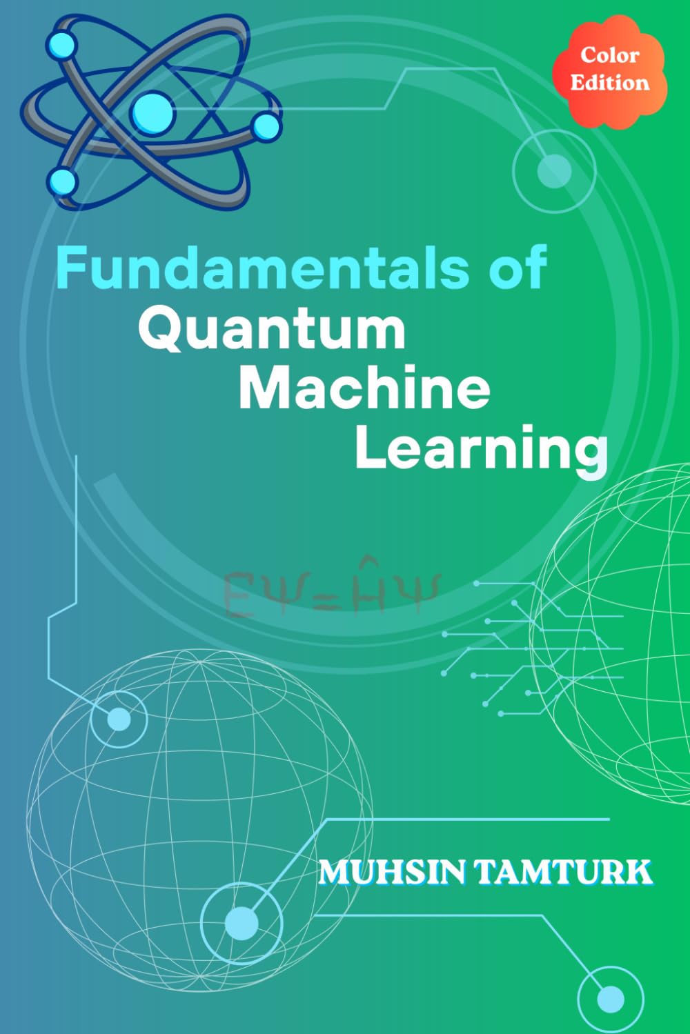 Fundamentals of Quantum Machine Learning