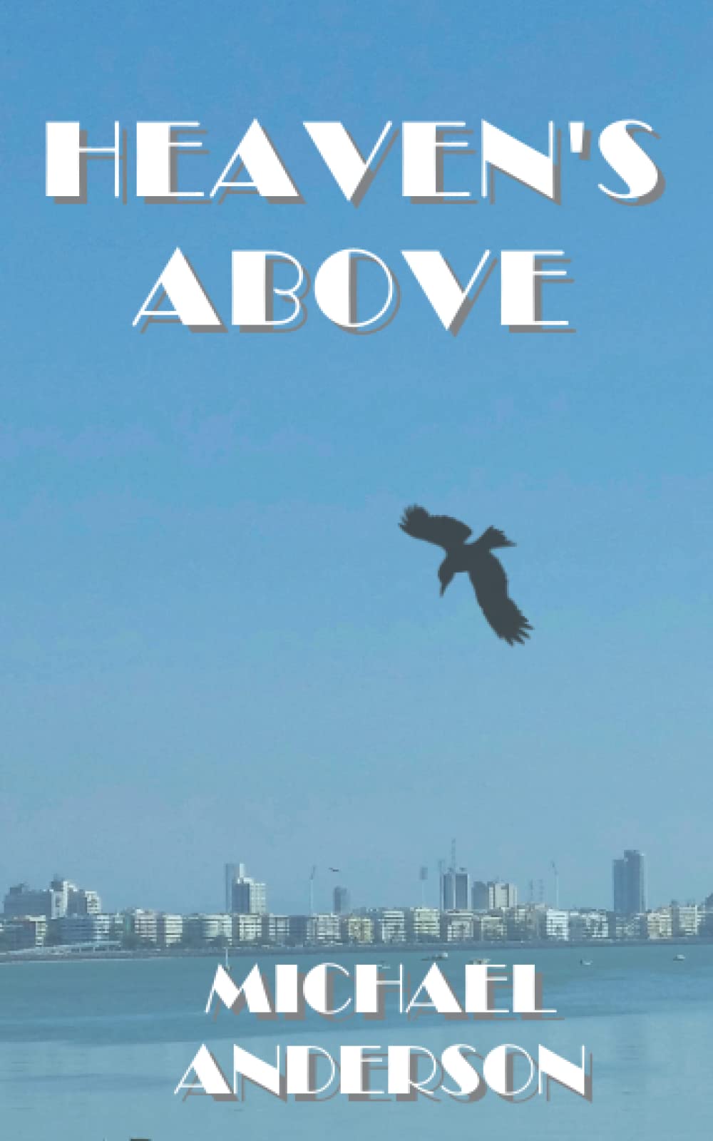 Heaven's Above