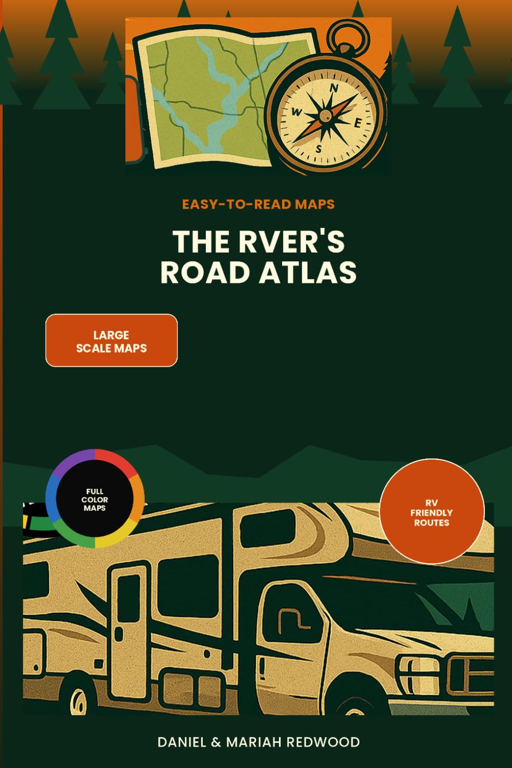 The RVer's Road Atlas: Turn-by-Turn Guides to America's 10 Most Scenic RV Routes