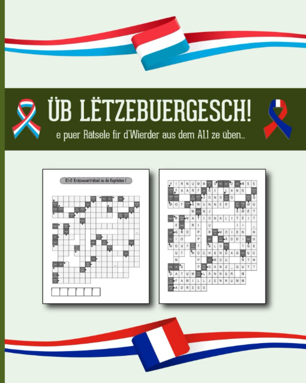 ÜB LETZEBUERGESCH!: e puer Rätsele fir d'Wierder aus dem A1.1 ze üben...