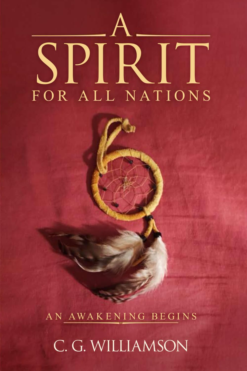 A Spirit For All Nations: An Awakening Begins