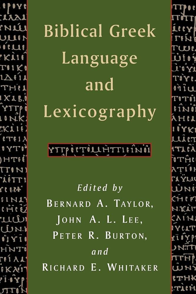 Biblical Greek Language and Lexicography: Essays in Honor of Frederick W. Danker