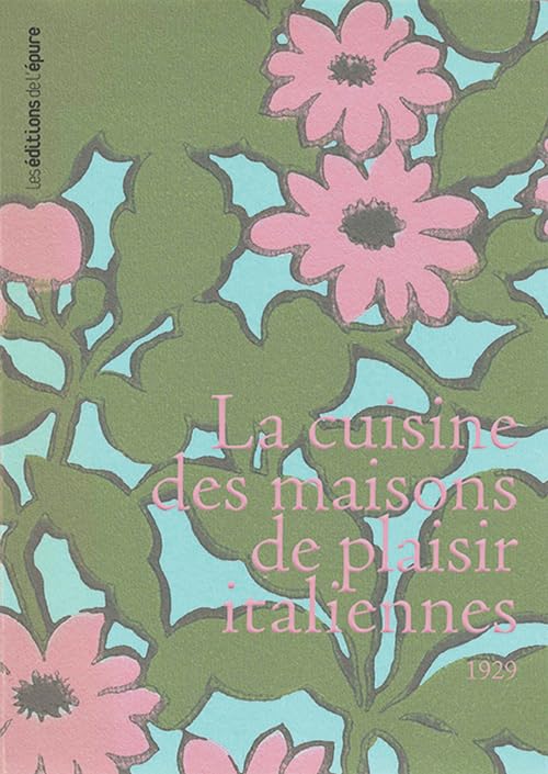 La cuisine des maisons de plaisir italiennes