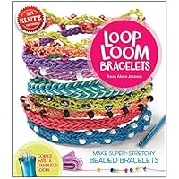 By Anne Akers Johnson Loop Loom: Make super-stretchy beaded bracelets (Klutz S) (Box Act Pa) [Paperback] B00RWQZ50A Book Cover