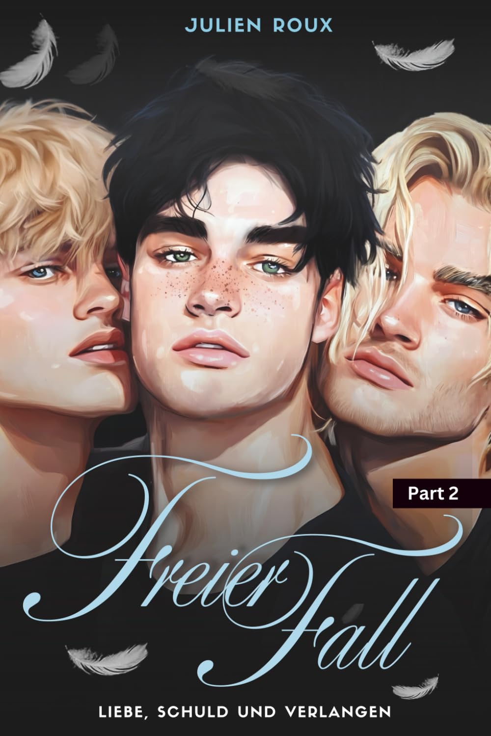 Freier Fall - Part 2: Liebe, Schuld und Verlangen – ein spicy Gay-Romance-Roman