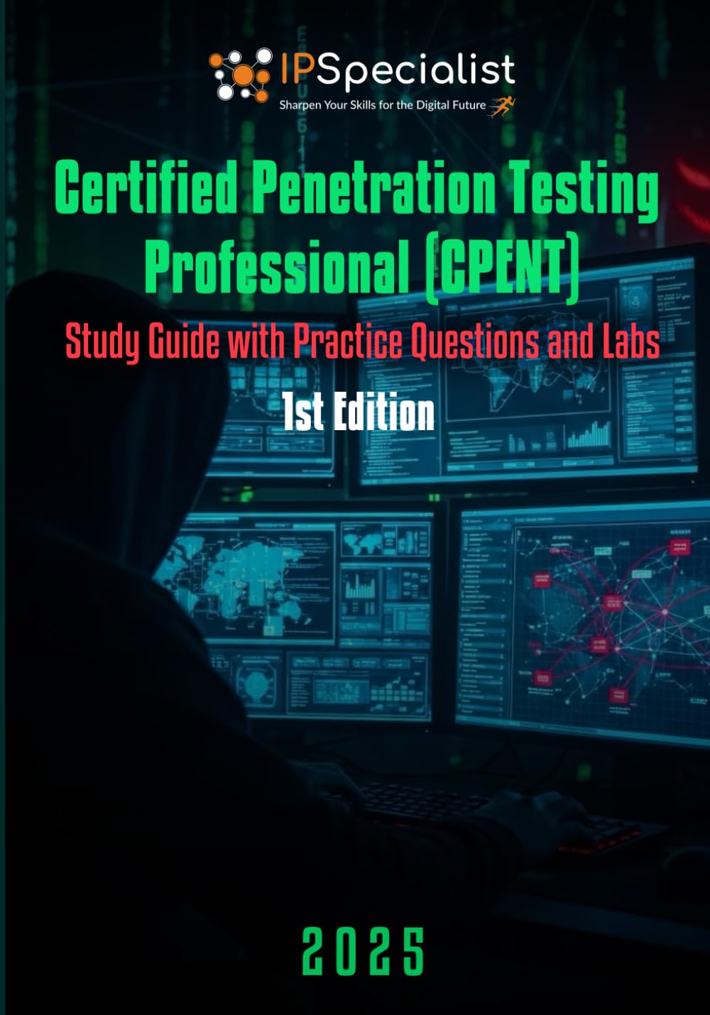 Certified Penetration Testing Professional (CPENT) Study Guide with Practice Questions & Labs: 1st Edition - 2025