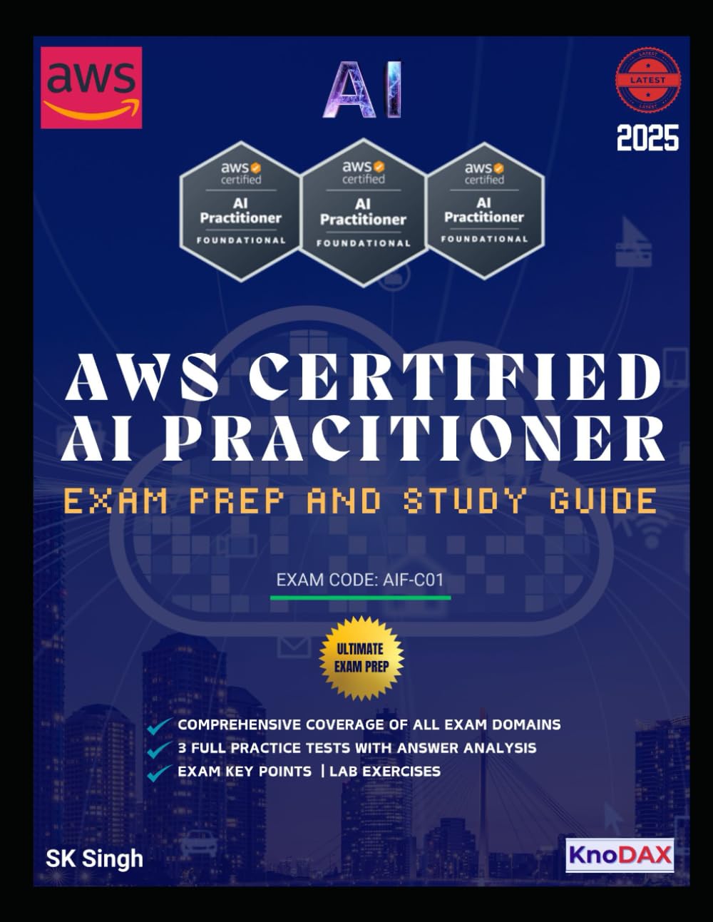 AWS Certified AI Practitioner Exam Prep and Study Guide