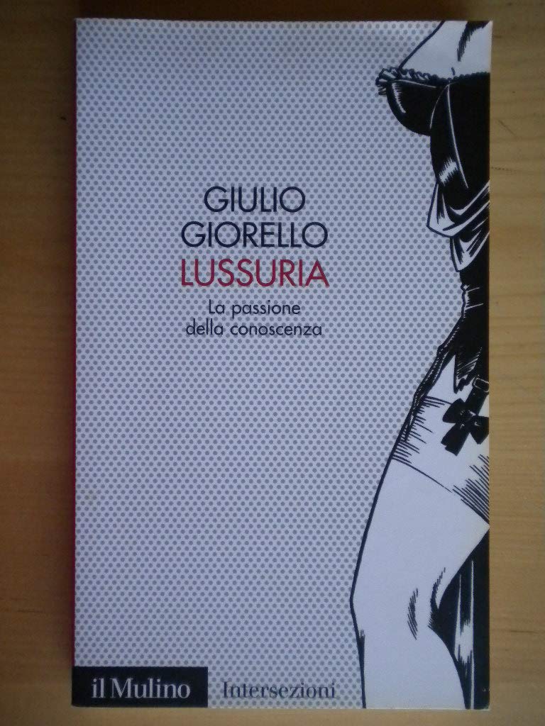 Lussuria. La passione della conoscenza