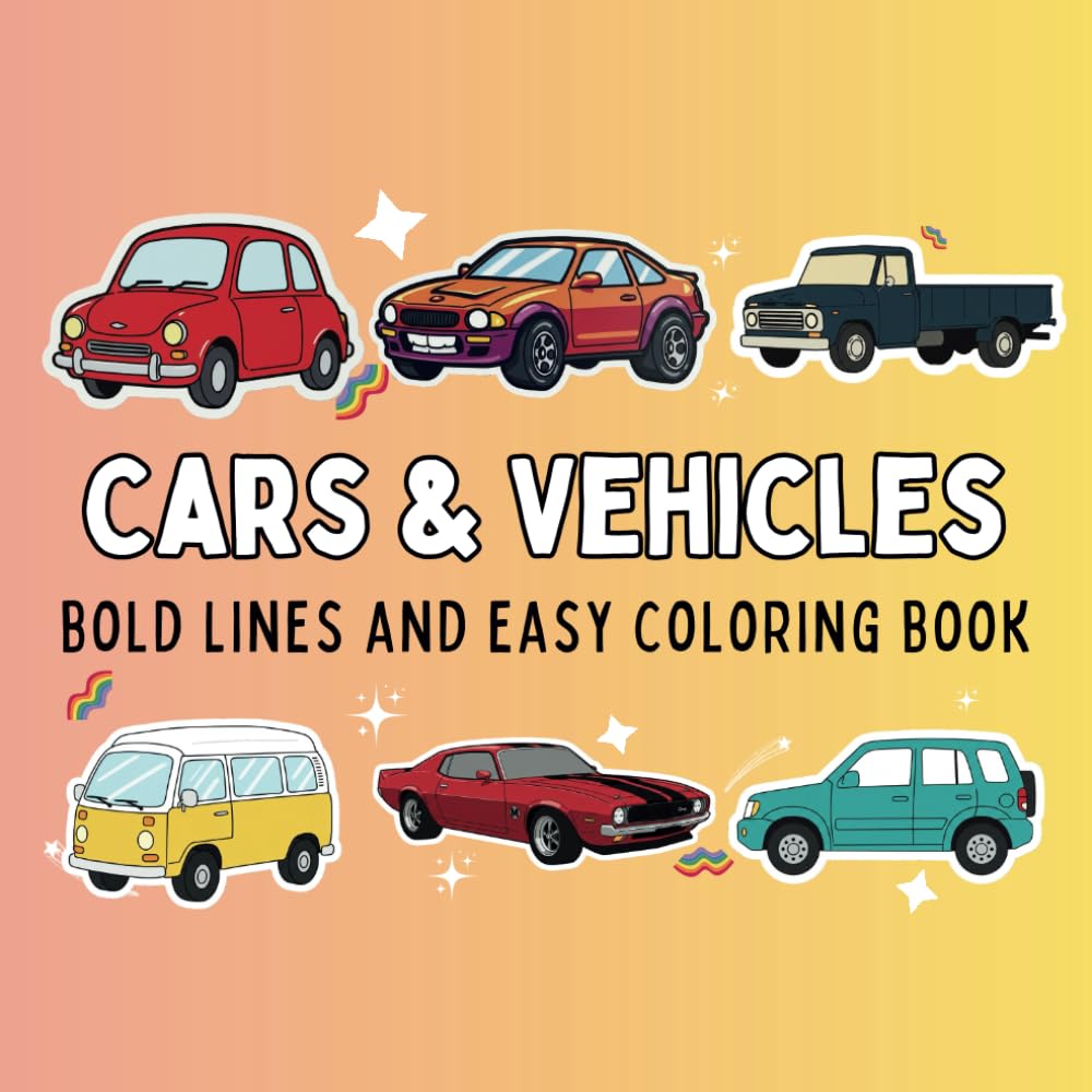 Cars and Vehicles Bold Lines and Easy Coloring Book (Bold and Easy)