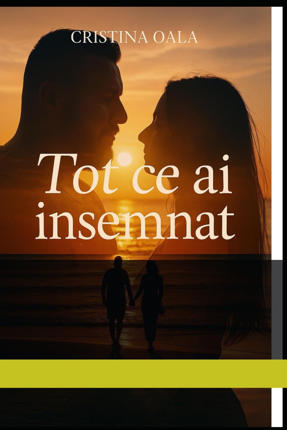 Tot ce ai insemnat: Scris dintr-o iubire care nu a murit niciodata.