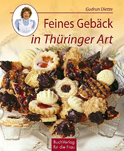 Feines Gebäck in Thüringer Art Feines Gebäck in Thüringer Art