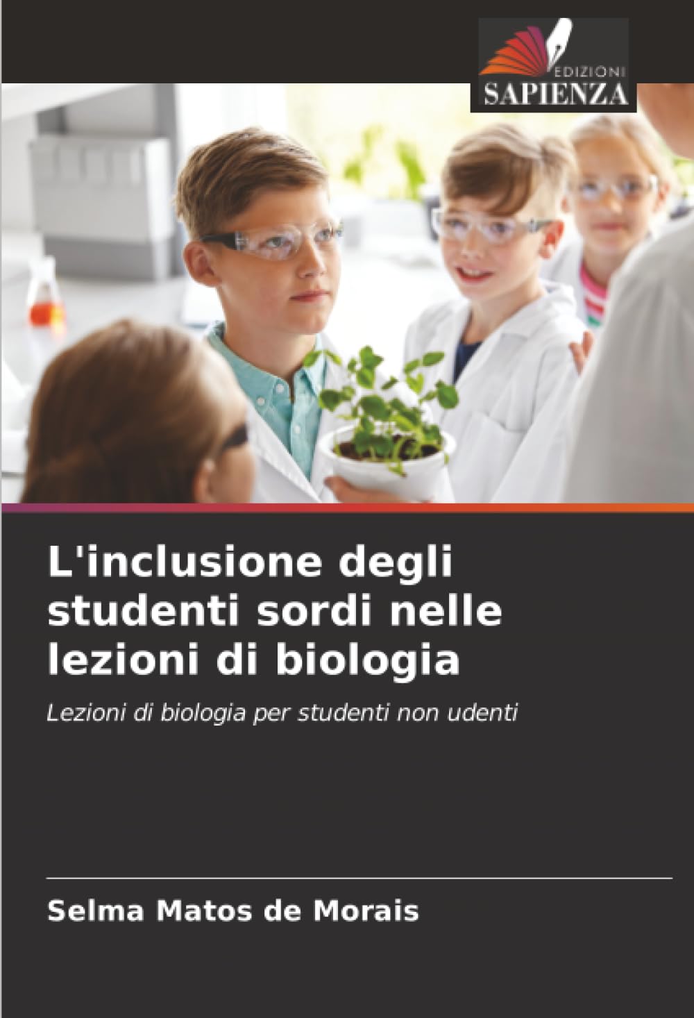 L'inclusione degli studenti sordi nelle lezioni di biologia: Lezioni di biologia per studenti non udenti