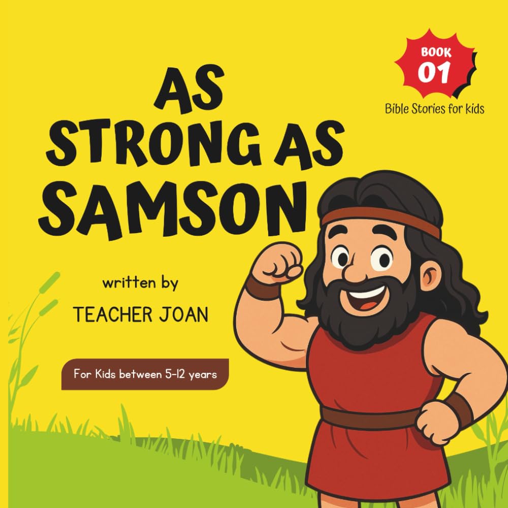 AS STRONG AS SAMSON (Bible Stories For Kids)