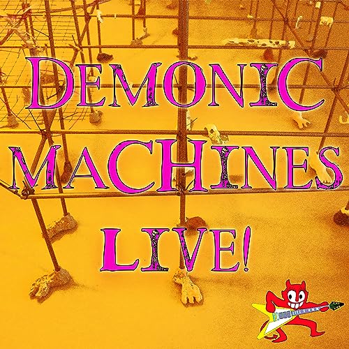 Couverture de Demonic Machines Live!