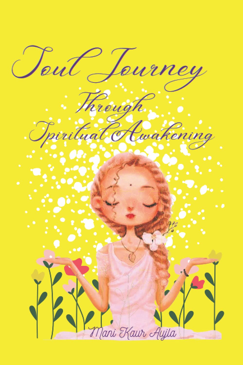 Soul Journey: Through Spiritual Awakening