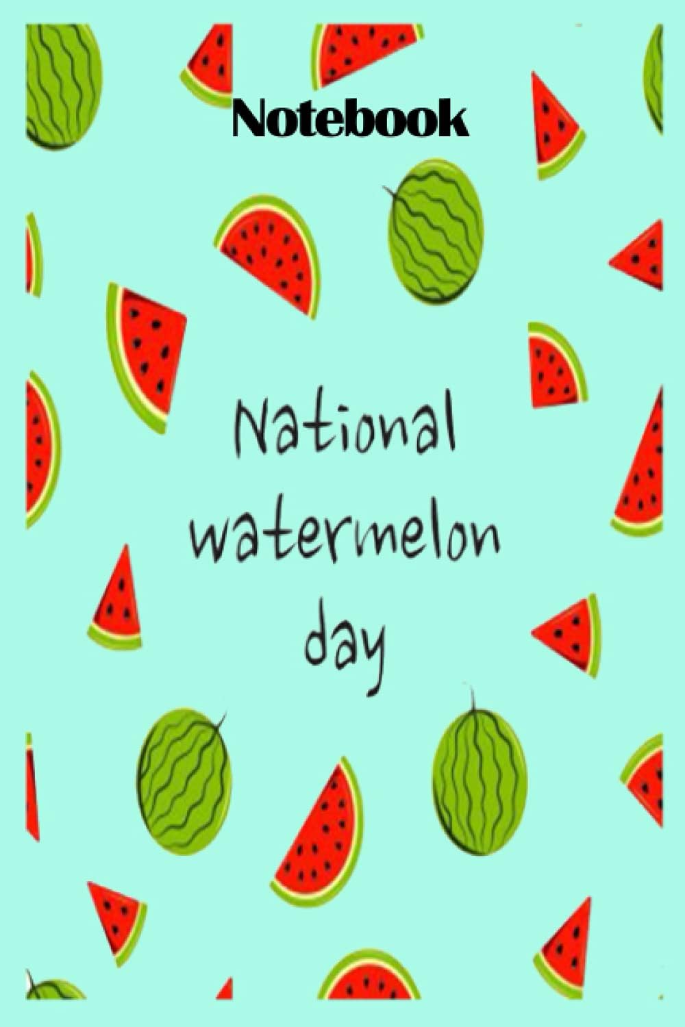 Notebook - Gift for Watermelon day Lovers, Watermelon Lovers Journal Notebook 370: Watermelon gift - Watermelon Journal, 114 Pages College Ruled ... Diary to Write in, 6" x 9" Composition Book