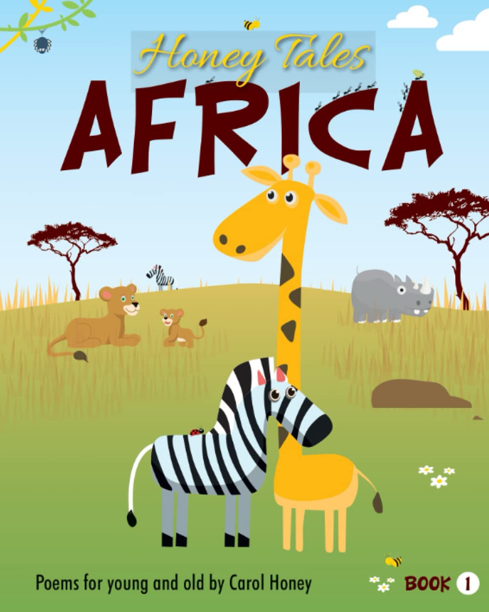 Honey Tales Africa book 1: Poems for young and old by Carol Honey