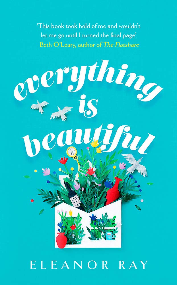 Everything is Beautiful: the most uplifting, heartwarming read of 2021-Eleano