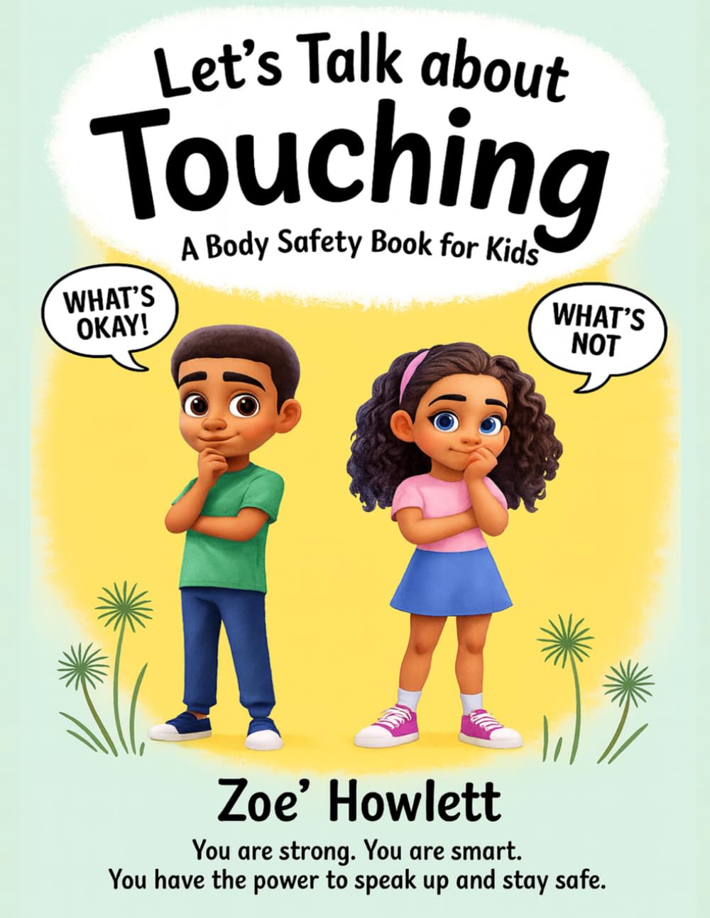 Let’s Talk About Touching: A Body Safety Book For Kids