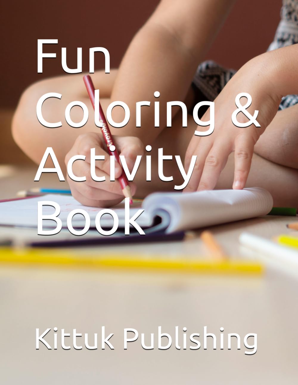 Fun Coloring & Activity Book