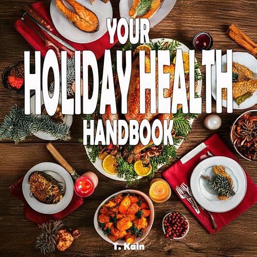 Your Holiday Health Handbook by T. Kain episode artwork