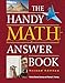 The Handy Math Answer Book (The Handy Answer Book Series)