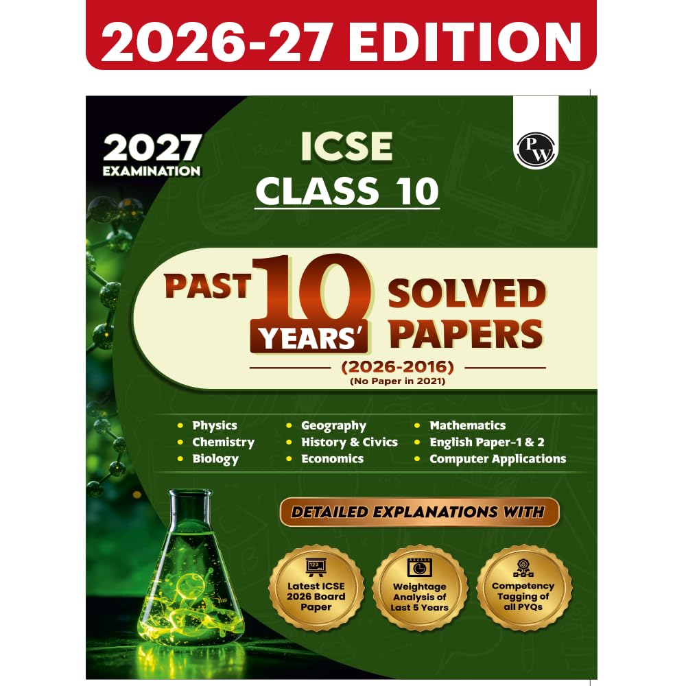 PW ICSE Class 10 Previous Year Question Papers | 10 Years Solved Papers (2016–2026) | Board Exam 2027 | Physics, Chemistry, Maths, Biology, Economics, ... Computer Applications, English Paper 1 & 2