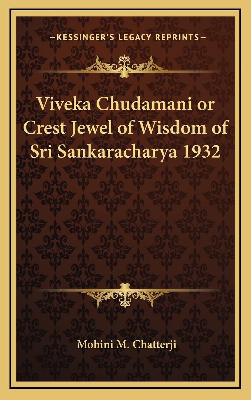 Viveka Chudamani or Crest Jewel of Wisdom of Sri Sankaracharya 1932 Hardcover – September 10, 2010